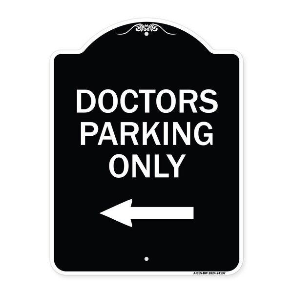 Signmission Doctors Parking Only Heavy-Gauge Aluminum Architectural Sign, 24" x 18", BW-1824-24137 A-DES-BW-1824-24137 - main